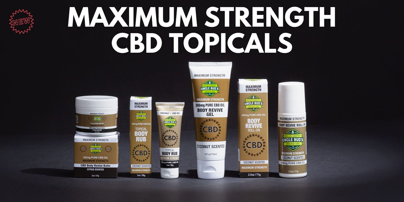 New Maximum Strength CBD Topicals - Uncle Bud's Hemp